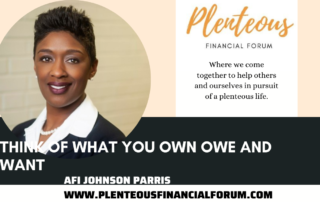 Plenteous YouTube Thumbnail-Afi Johnson Parrish_Think of What You Own Owe and Want