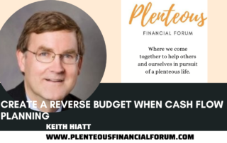 Plenteous YouTube Thumbnail-Keith Hiatt_Create a Reverse Budget When Cash Flow Planning